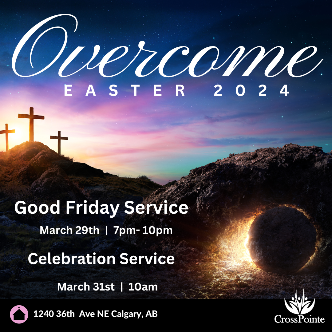 Easter Celebrations in Calgary Crosspointe